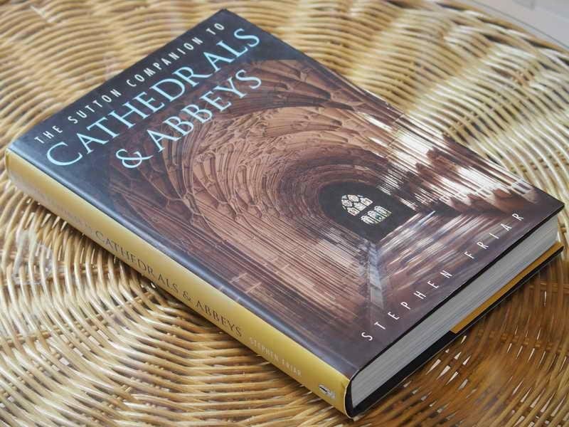 Friar S - The Sutton Companion to Cathedrals & Abbeys