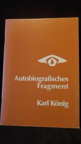 König, Karl, - Autobiographisches Fragment.
