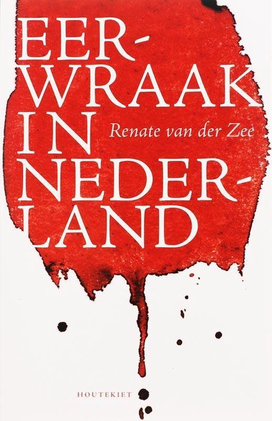 Zee, R. van der - Eerwraak In Nederland