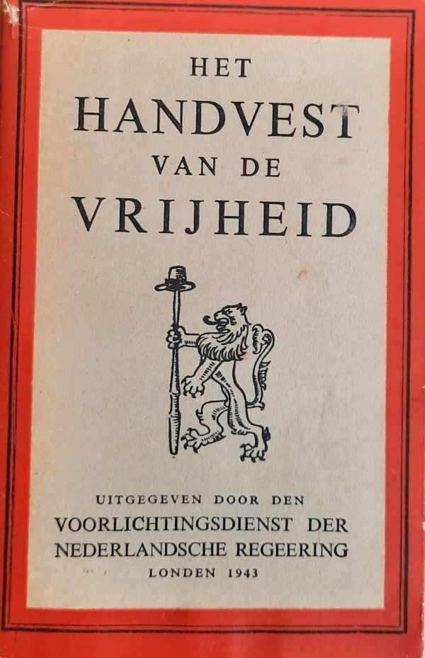 Voorlichtingsdienst der Nederlandsche Regeering - Het Handvest van de Vrijheid.