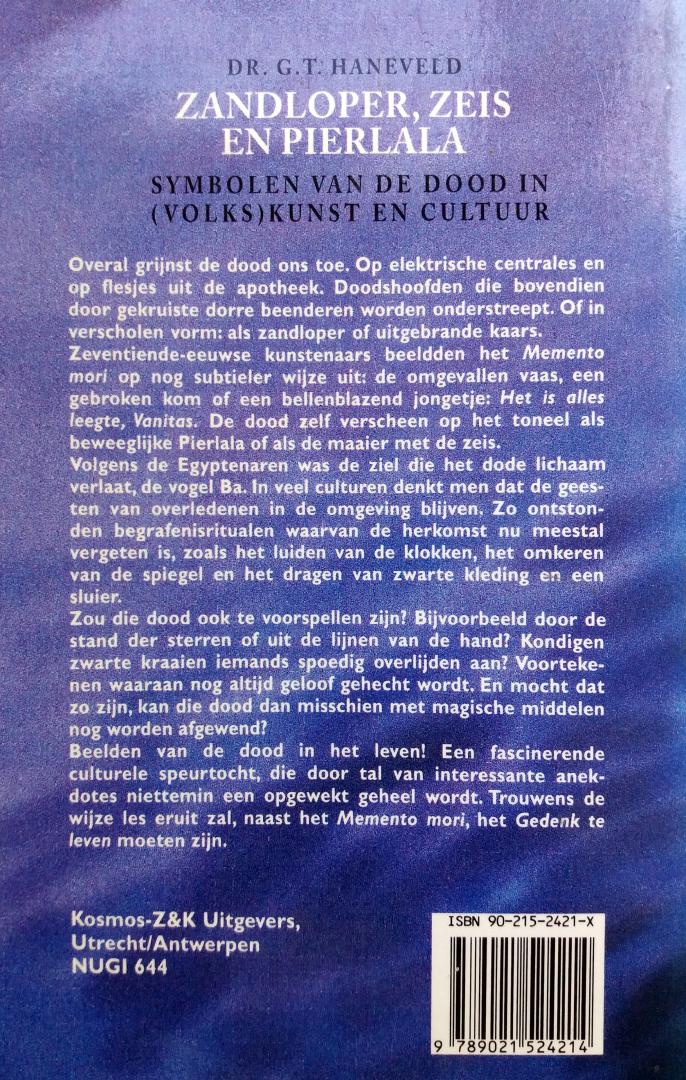 Haneveld, Dr G.T. - Zandloper, zeis en pierlala (Symbolen van de dood in (volks)kunst en cultuur)