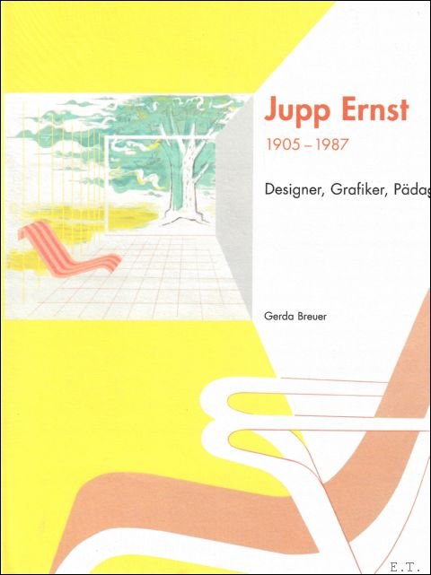 Gerda Breuer - Jupp Ernst Designer, Grafiker, Padagoge