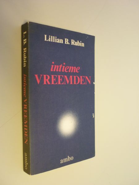 Rubin, Lillian B - Intieme vreemden