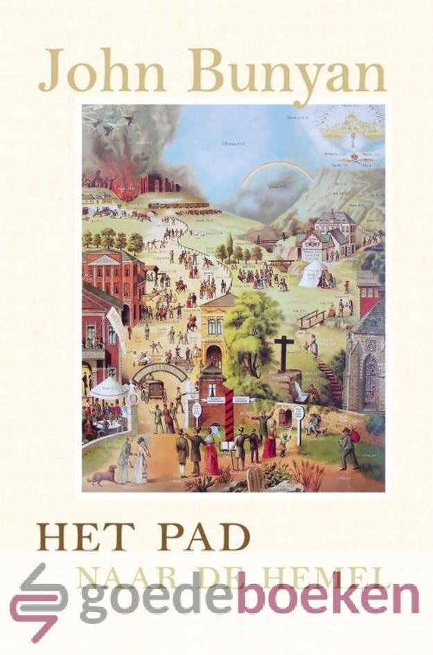 Bunyan, John - Het pad naar de hemel *nieuw* --- Herschreven door J. Kranendonk - Gijssen
