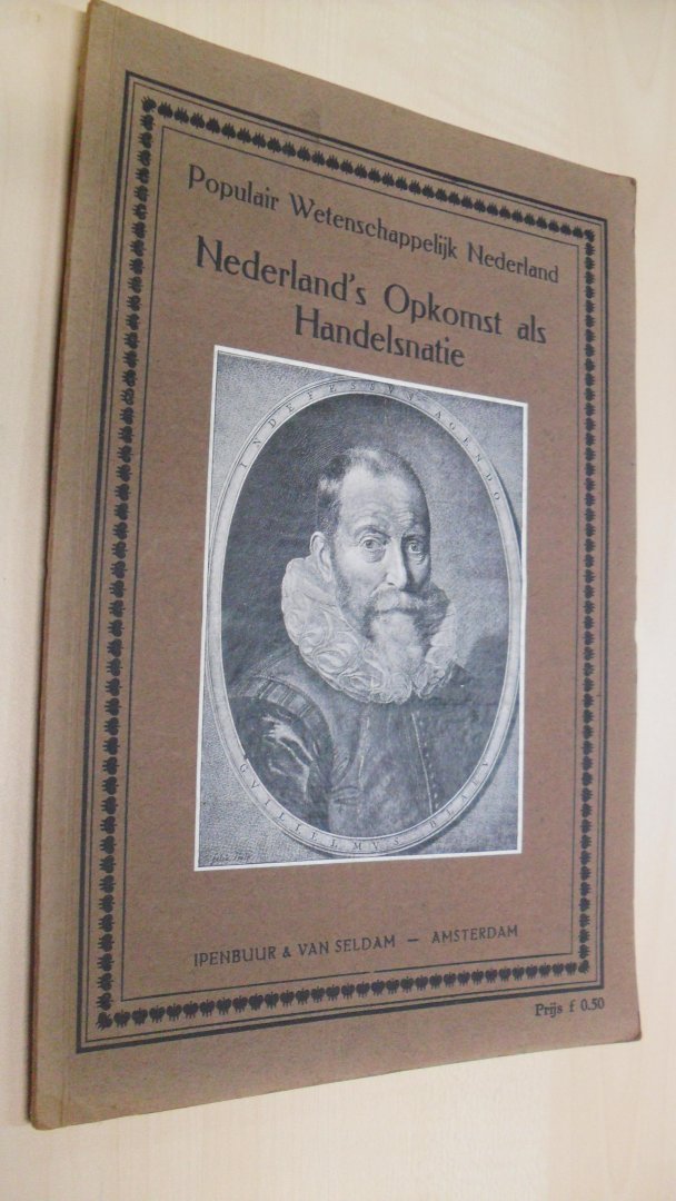 Diferee Hendr. C. - Nederland's Opkomst als Handelsnatie
