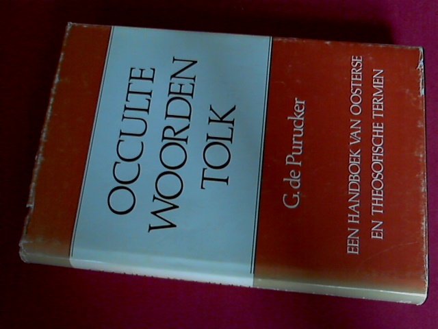 Purucker, g. de - Occulte woordentolk - Een handboek van Oosterse en Theosofische termen