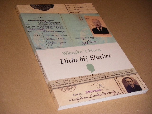 Wieneke t Hoen - Dicht bij Elsschot