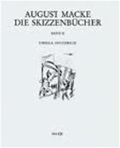 Heiderich, Ursula - August Macke  Die Skizzenbücher (2 volumes)