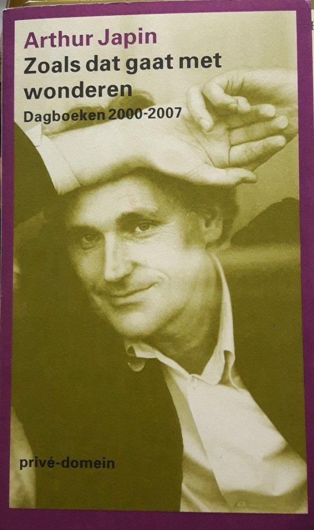 Japin, Arthur - Zoals dat gaat met wonderen / Dagboeken 2000-2007