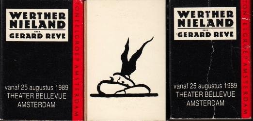 REVE, Gerard - 'Werther Nieland/ vanaf 25 augustus 1989/ Theater Bellevue/ Amsterdam'.