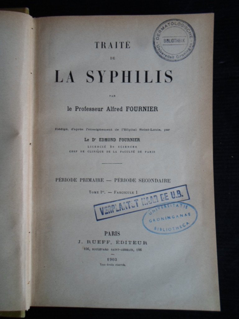 Fournier, Prof Alfred - Traite de La Syphillis, 4 banden