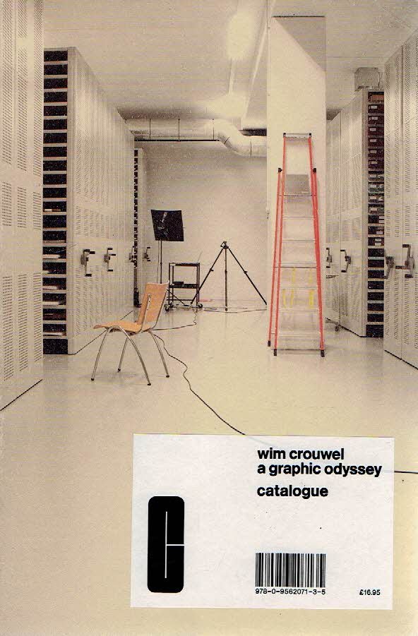 CROUWEL, Wim - Wim Crouwel - A graphic odyssey - catalogue.