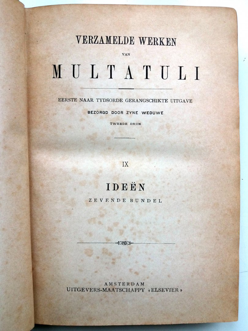 Multatuli - Ideeën zevende bundel (Verzamelde Werken van Multatuli deel IX - eerste naar tydsorde gerangschikte uitgave bezorgd door zyne weduwe)