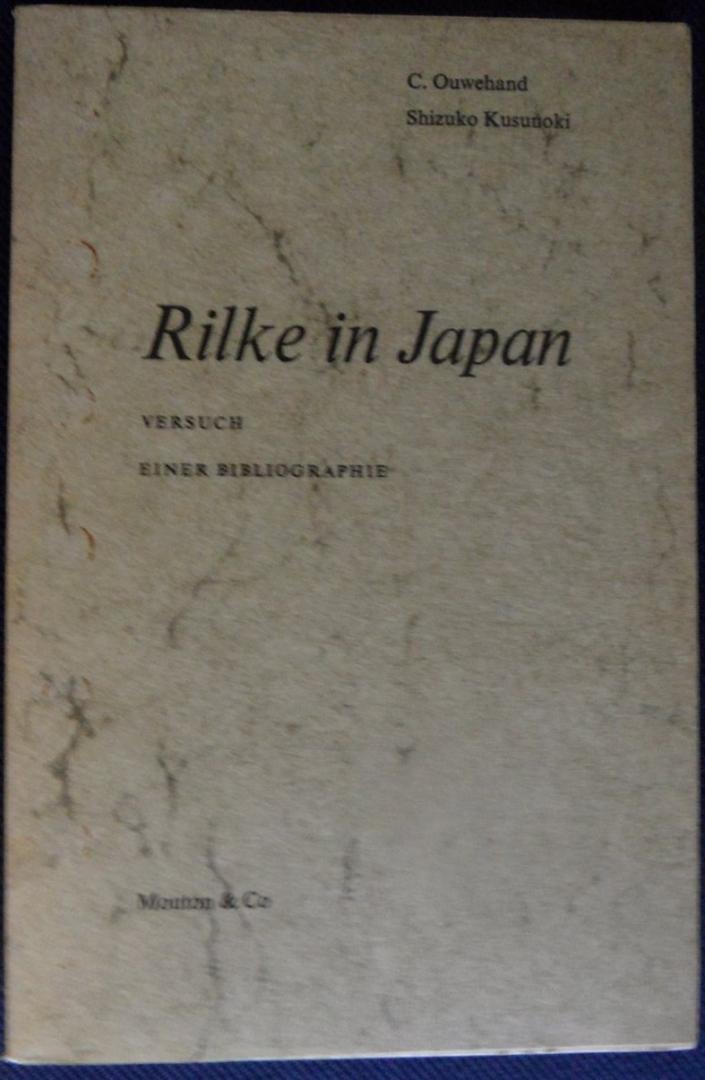 Ouwehand, C., Kusunok, Shizuko - Rilke in Japan. Versuch einer Bibliographie