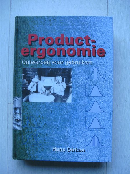 Dirken, H. - Productergonomie / ontwerpen voor gebruikers