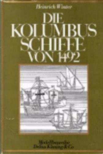 Winter; Heinrich - Die KolumbusSchiffe von 1492