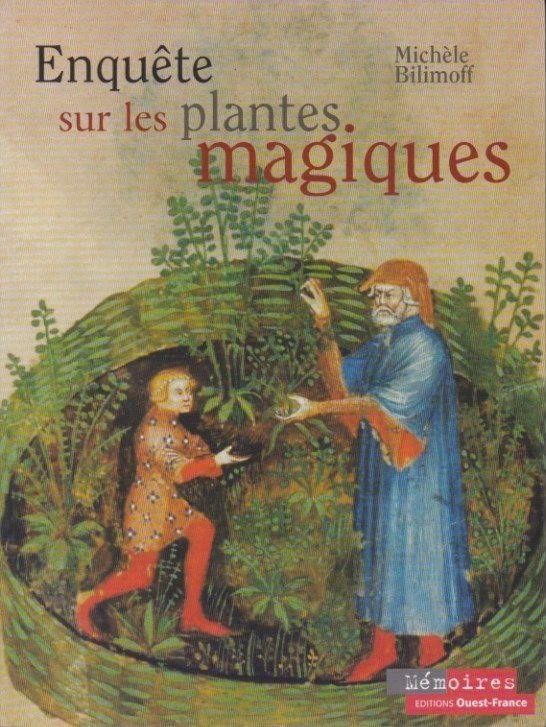 Bilimoff, Michèle - Enquête sur les plantes magiques