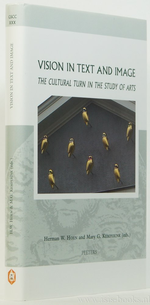HOEN, H.W., KEMPERINK, M.G., (ed.) - Vision in text and image. The cultural turn in the study of arts.