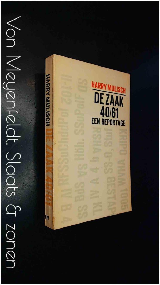 Mulisch, Harry - De Zaak 40/61 - Een Reportage