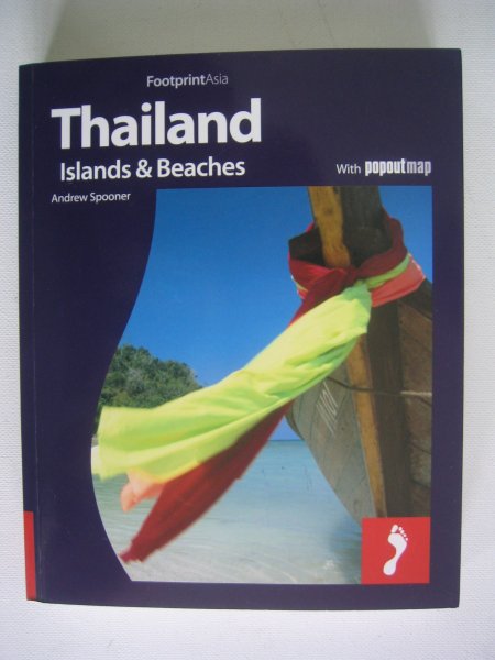 Spooner, Andrew - Thailand, Islands & Beaches / Full Colour Regional Travel Guide to Thailand, Islands & Beaches, Including Bangkok