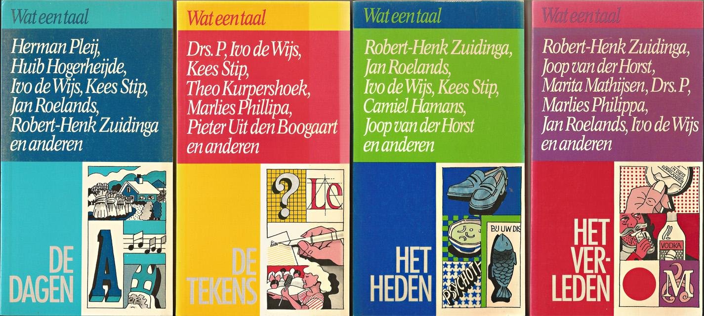 Croonenberg, Eliane, Robert-Henk Zuidinga en Jan Roelands (samenst.) - Wat een taal. De tekens