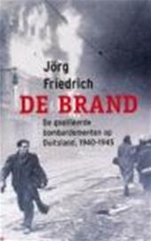 FRIEDRICH, Jörg - De brand. De geallieerde bombardementen op Duitsland, 1940-1945
