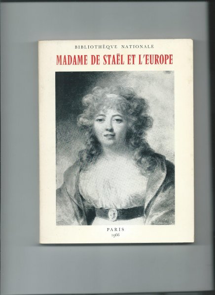 Dennery, Ëtienne (Préface) - Madame de Staël et l'Europe