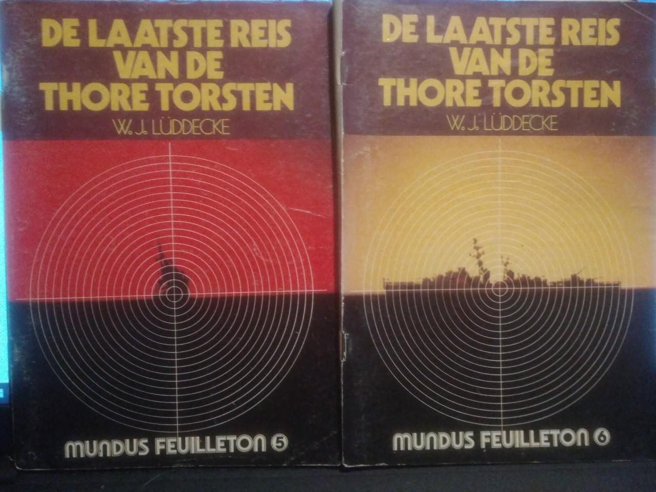 Lüddecke W J - De laatste reis van de Thore Torsten Feuilleton bestaande uit 6 boekjes, maar echter 4 beschikbaar (Door Duitsers omgebouwd oorlogschip Blokkadebreker)