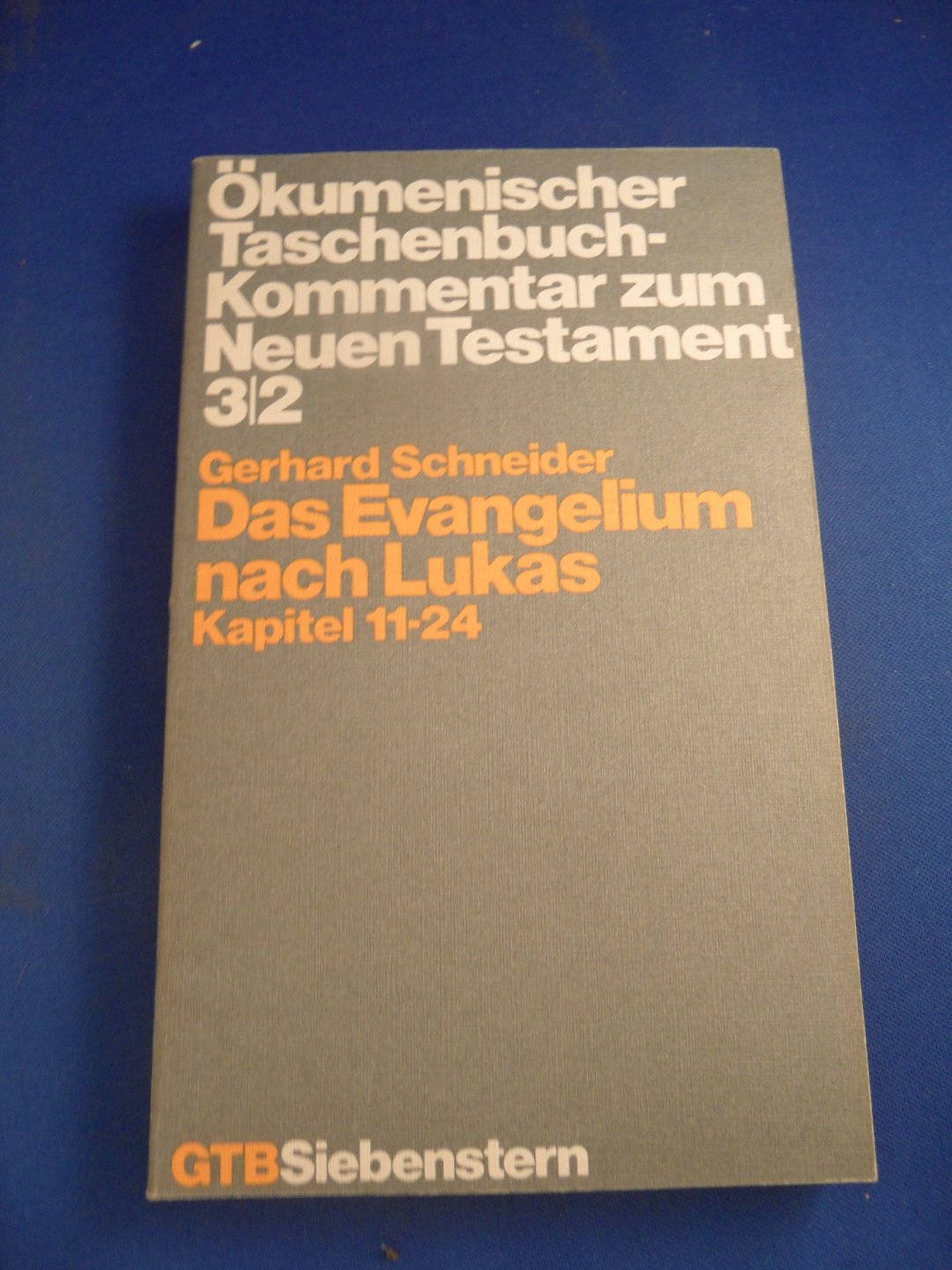 Schneider, Gerhard - Das Evangelium nach Lukas, Kapitel 10-24