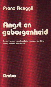 Renggli , Franz - Angst  en Geborgenheid .