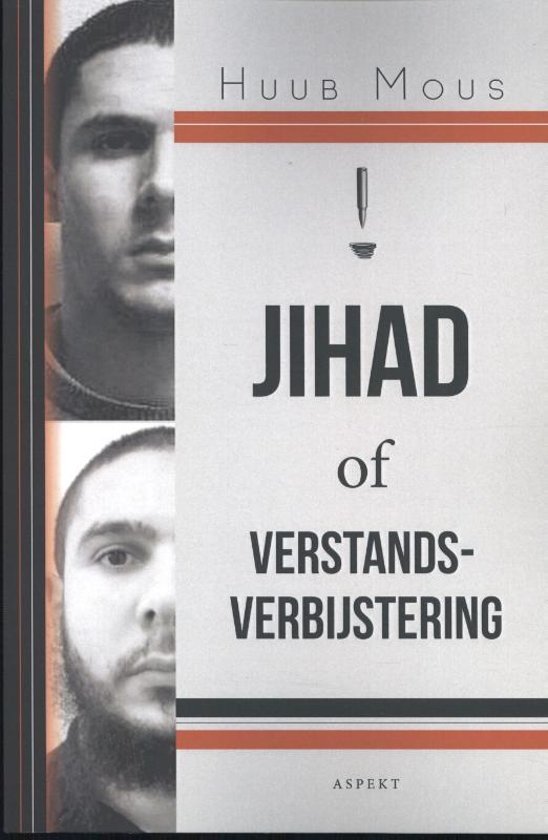 Mous, Huub - Jihad of verstandsverbijstering.