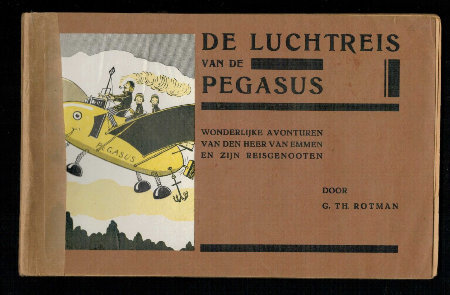 Rotman, G.Th. - De luchtreis van de Pegasus - Wonderlijke avonturen van den heer van Emmen en zijn reisgenoten 