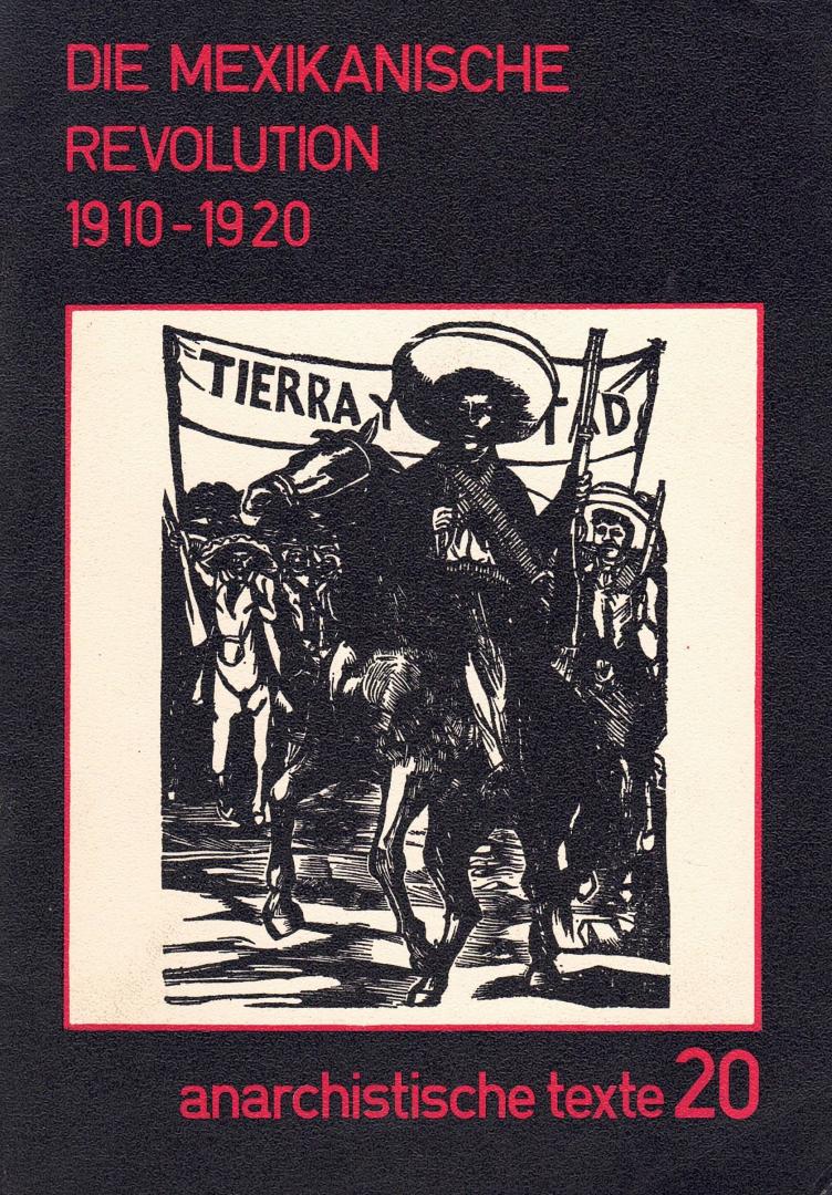 Auteurs, Diverse - Die Mexikanische Revolution 1910-1920. Inhoud: