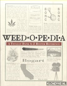High, Will B - Weedopedia. A Totally Dank A-Z Reefer Reference