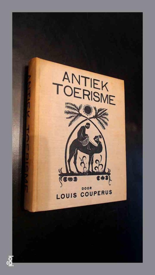 Couperus, Louis - Antiek toerisme - Een roman uit Oud-Egypte