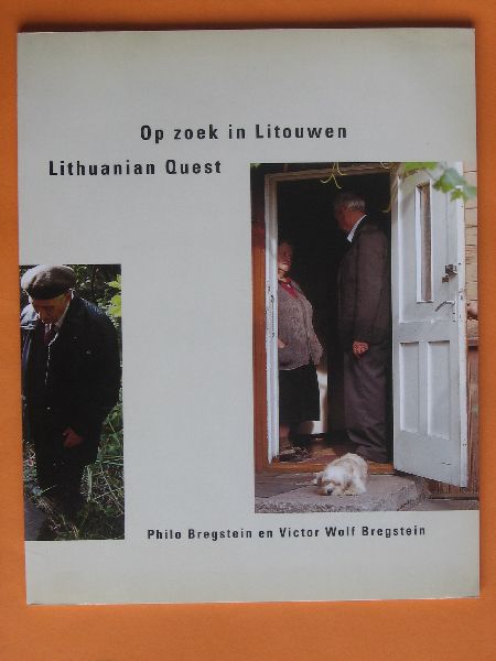 Bregstein, Philo & Victor Wolgf Bregstein - Op zoek in Litouwen