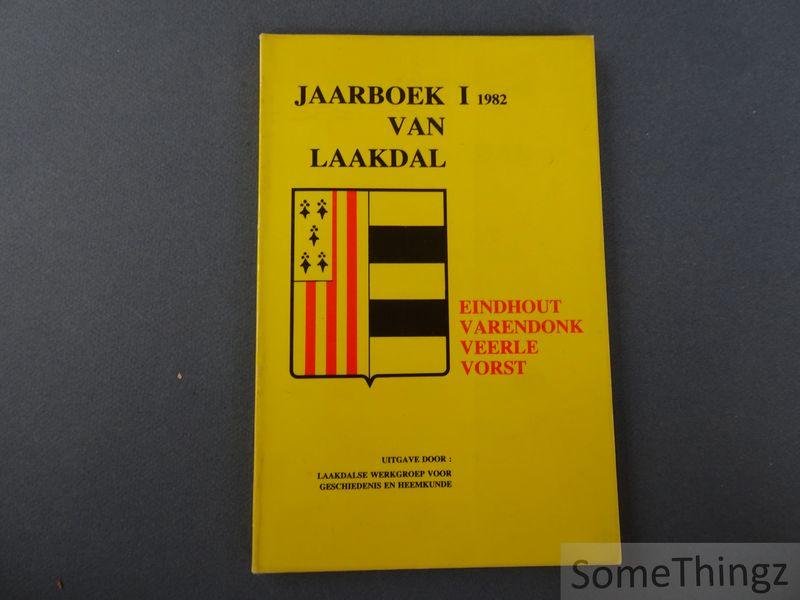 Coll. - Jaarboek van Laakdal I 1982. Eindhout, Varendonk, Veerle, Vorst.