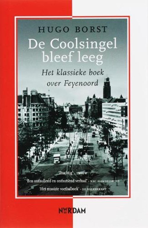 Hugo Borst - De Coolsingel bleef leeg