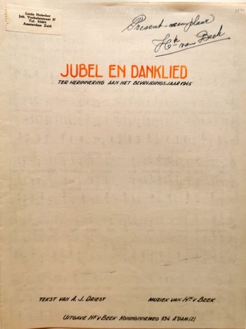 Beek, Hendrik van: - Jubel en danklied. Ter herinnering aan het bevrijdingsjaar 1945. Tekst van A.J. Driest