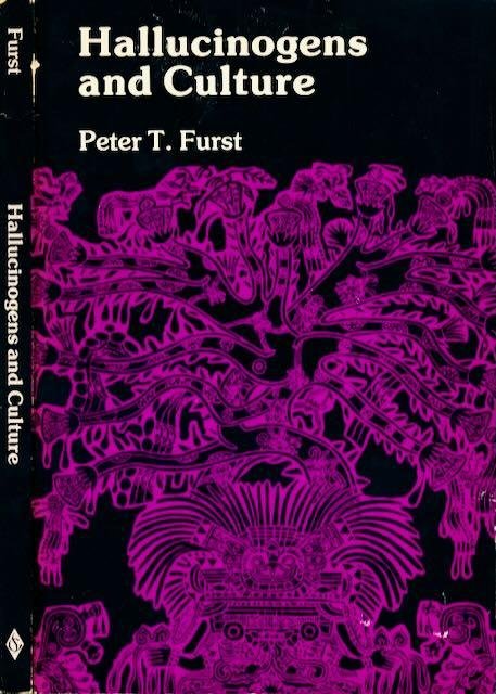 Furst, Peter T. - Hallucinogens and Culture.