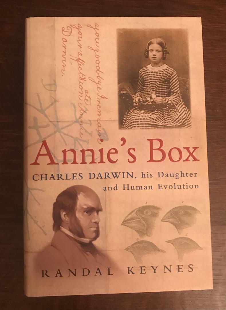 Randal Keynes - Annie’s Box (Charles Darwin, his daughter and human evolution)