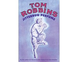 Tom Robbins - Jitterbug Perfume