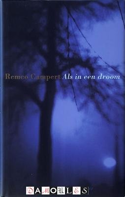 Remco Campert - Als in een droom