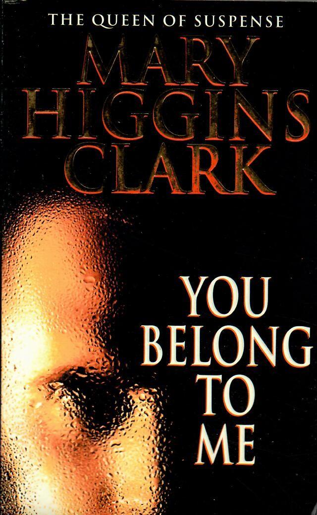 Higgens Clark, Mary - You belong to me
