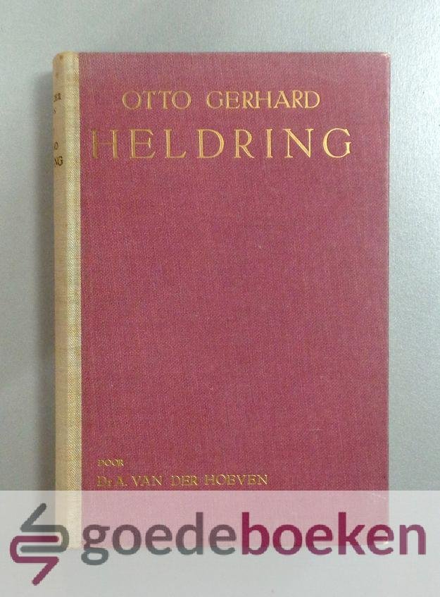 Hoeven, Dr. A. van der - Otto Gerhard Heldring