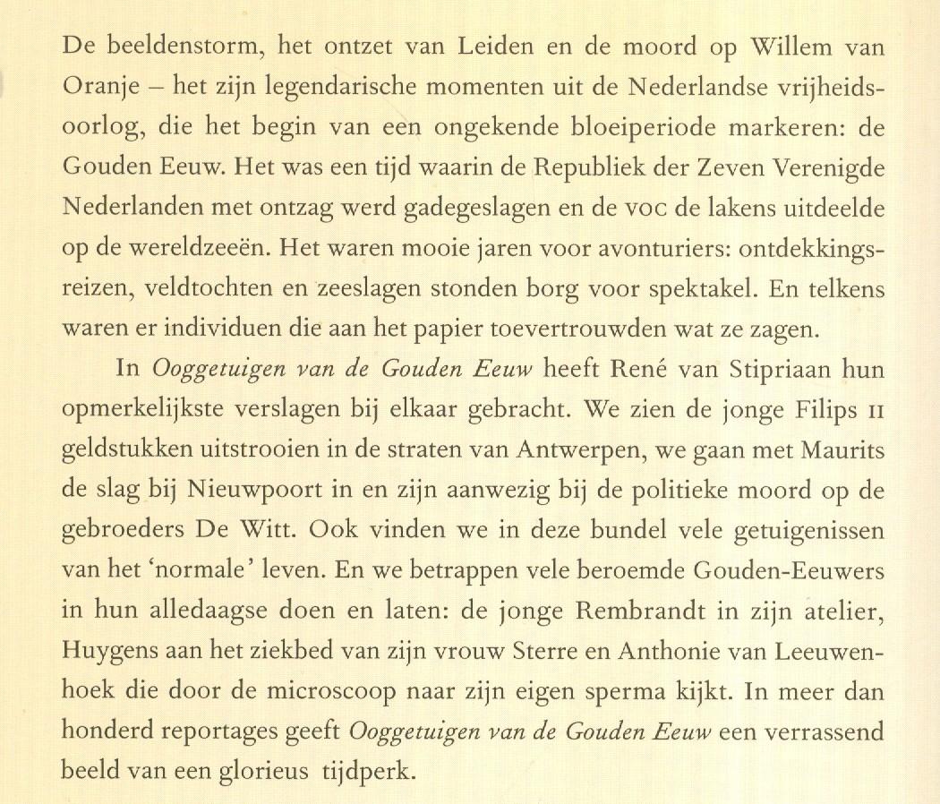Stipriaan, René van (samenstelling) - Ooggetuigen van de Gouden Eeuw in meer dan honderd reportages