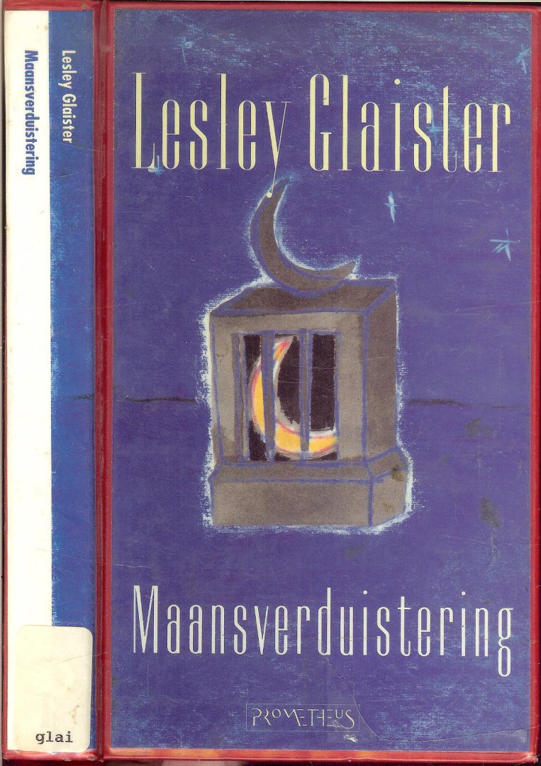 Glaister, Lesley . Vertaald door Rob van der Veer - Maansverduistering