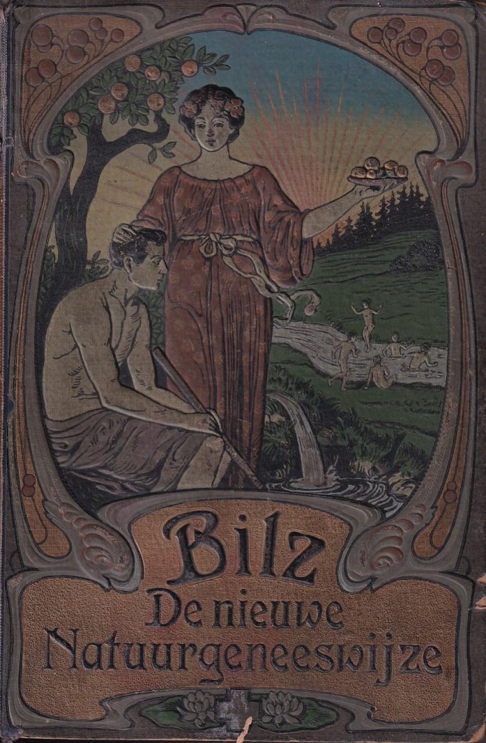 Bilz, F.E. e.a. - De nieuwe natuurgeneeswijze. Leerboek en vraagbaak der natuurlijke geneeswijze en gezondheidsleer. [Eerste deel]