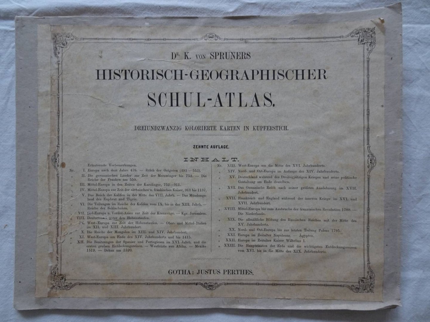 Spruner, K. von. - Dr. K. von Spruners Historisch-Geographischer Schul-Atlas. Dreiundzwanzig kolorierte Karten in Kupferstich.