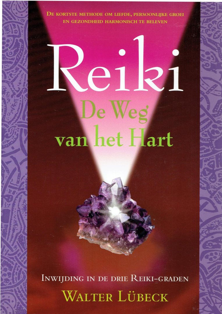 Reiki, de weg naar het hart